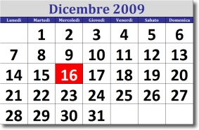calendario di dicembre 2009 con la data del 16 evidenziata in rosso