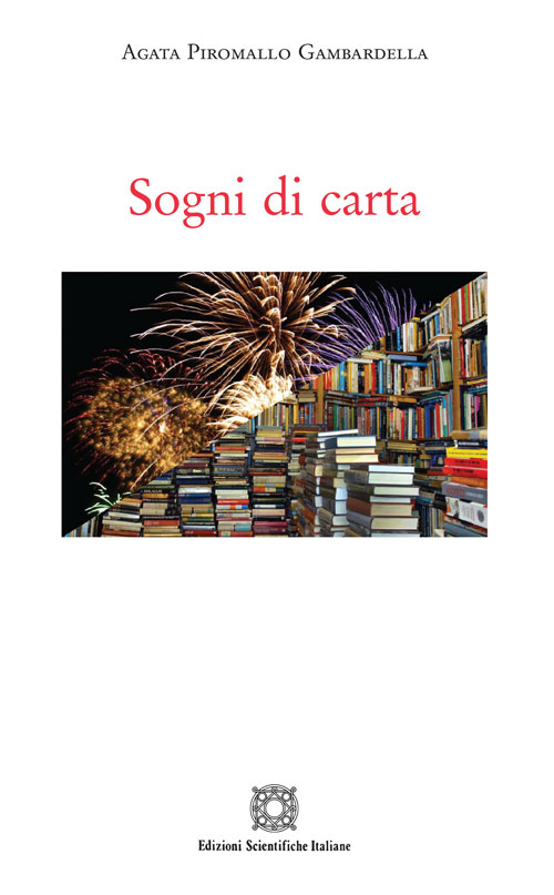 “Sogni di carta” di Agata Piromallo Gambardella