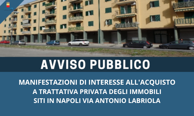  Avviso pubblico per la presentazione di manifestazioni di interesse all'acquisto a trattativa privata degli immobili siti in Napoli