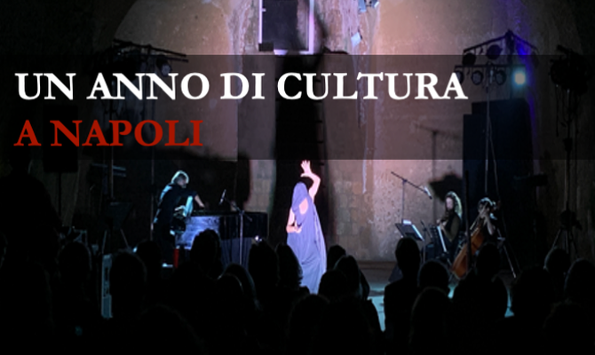 Un anno di cultura a Napoli