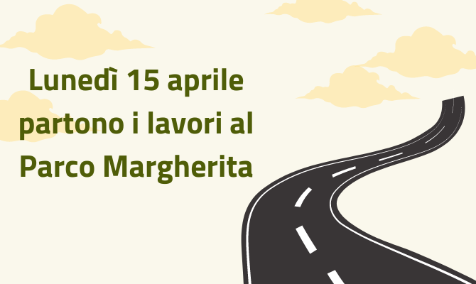 Partono lunedì 15 aprile i lavori al Parco Margherita