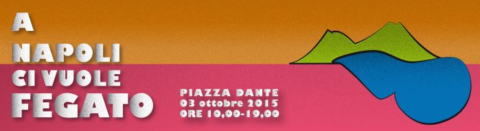 A Napoli ci vuole fegato