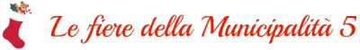 Le fiere della Municipalità 5