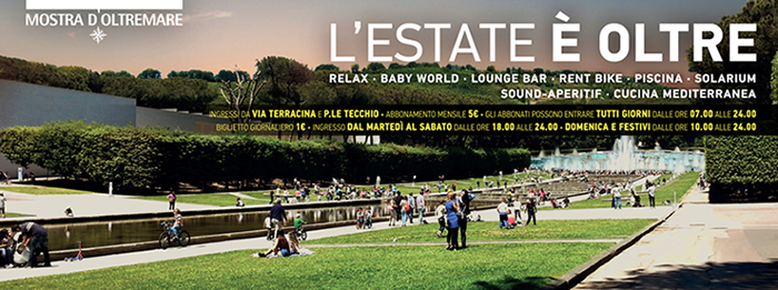 L'ESTATE è OLTRE - Mostra d'Oltremare di Napoli