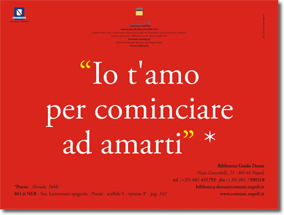 testo bianco su rosso, che riporta la citazione, "Io t'amo per cominciare ad amarti", e i riferimenti relativi alla fonte e alla biblioteca
