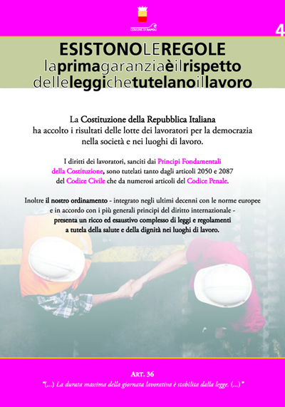 ESISTONO LE REGOLE: La prima garanzia è il rispetto delle leggi che tutelano il lavoro