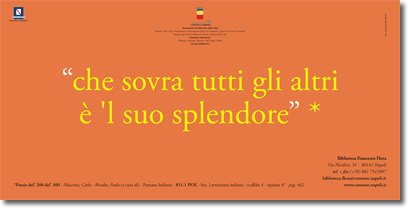 testo giallo su arancione, che riporta la citazione, "Che sovra tutti gli altri è 'l suo splendore", e i riferimenti relativi alla fonte e alla biblioteca