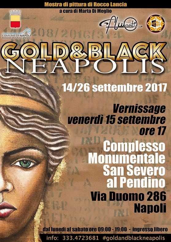 San Severo al Pendino - Gold & Black Neapolis - Mostra pittorica di Rocco Lancia