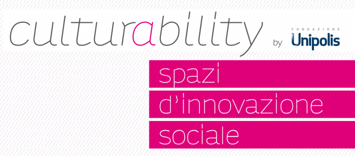 Bando "Culturability - spazi d'innovazione sociale" 