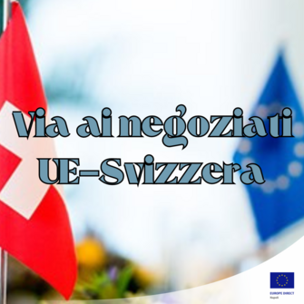foto con bandiere di UE e Svizzera e la scritta Via ai negoziati UE Svizzera 