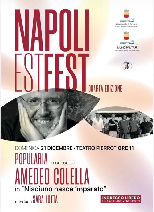 NAPOLI EST FEST - Popularia in Concerto. Amedeo Colella in "Nisciun nasce 'mparat"