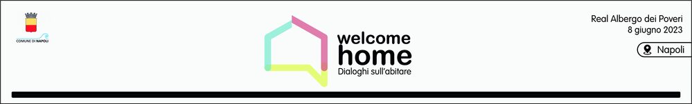 welcome home - Dialoghi sull'abitare