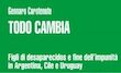  Presentazione del volume di Gennaro Carotenuto: "Todo cambia - Figli di desaparecidos e fine dell'impunità in Argentina, Cile e Uruguay"