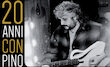 20 anni con Pino (addòve!)